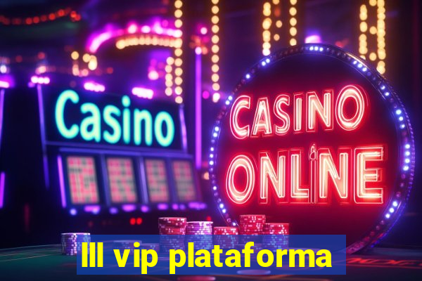 lll vip plataforma